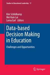 データに基づく教育の意思決定<br>Data-based Decision Making in Education〈2013〉 : Challenges and Opportunities
