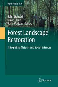Forest Landscape Restoration : Integrating Natural and Social Sciences