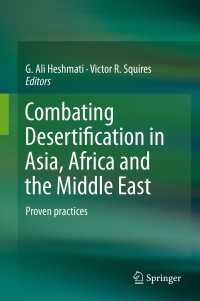 Combating Desertification in Asia, Africa and the Middle East : Proven practices