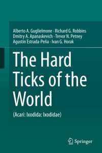 世界の硬ダニ<br>The Hard Ticks of the World : (Acari: Ixodida: Ixodidae)