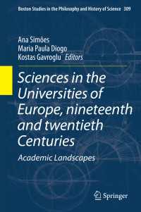 19-20世紀ヨーロッパの大学における科学<br>Sciences in the Universities of Europe, Nineteenth and Twentieth Centuries : Academic Landscapes