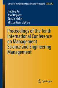 Proceedings of the Tenth International Conference on Management Science and Engineering Management〈1st ed. 2017〉