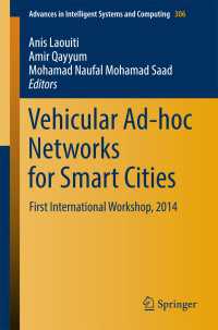 Vehicular Ad-hoc Networks for Smart Cities〈2015〉 : First International Workshop, 2014