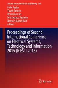 Proceedings of Second International Conference on Electrical Systems, Technology and Information 2015 (ICESTI 2015)〈1st ed. 2016〉