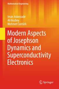 Modern Aspects of Josephson Dynamics and Superconductivity Electronics〈1st ed. 2017〉