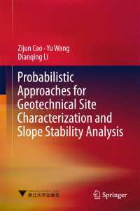 Probabilistic Approaches for Geotechnical Site Characterization and Slope Stability Analysis〈1st ed. 2017〉