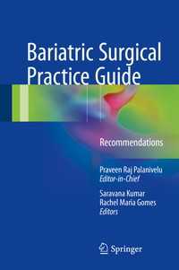 Bariatric Surgical Practice Guide : Recommendations