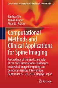 Computational Methods and Clinical Applications for Spine Imaging : Proceedings of the Workshop held at the 16th International Conference on Medical Image Computing and Computer Assisted Intervention, September 22-26, 2013, Nagoya, Japan