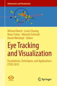 Eye Tracking and Visualization〈1st ed. 2017〉 : Foundations, Techniques, and Applications. ETVIS 2015