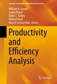 Productivity and Efficiency Analysis〈1st ed. 2016〉