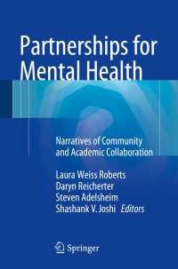 Partnerships for Mental Health〈1st ed. 2015〉 : Narratives of Community and Academic Collaboration