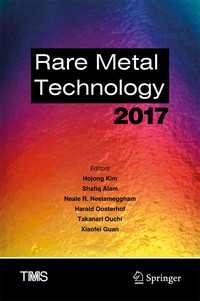 Rare Metal Technology 2017〈1st ed. 2017〉
