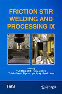 Friction Stir Welding and Processing IX〈1st ed. 2017〉
