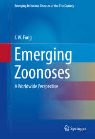 新興人獣共通伝染病<br>Emerging Zoonoses〈1st ed. 2017〉 : A Worldwide Perspective