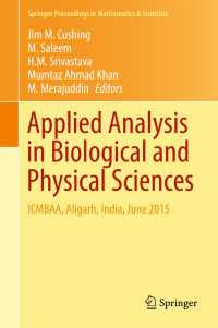 Applied Analysis in Biological and Physical Sciences〈1st ed. 2016〉 : ICMBAA, Aligarh, India, June 2015