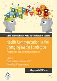 Health Communication in the Changing Media Landscape〈1st ed. 2016〉 : Perspectives from Developing Countries