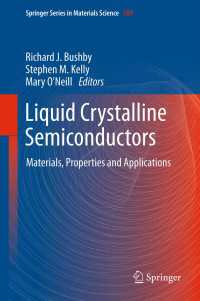 Liquid Crystalline Semiconductors : Materials, properties and applications