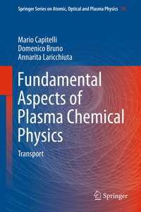 Fundamental Aspects of Plasma Chemical Physics : Transport