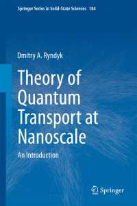 ナノスケールの量子移動論入門<br>Theory of Quantum Transport at Nanoscale〈1st ed. 2016〉 : An Introduction