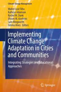 Implementing Climate Change Adaptation in Cities and Communities〈1st ed. 2016〉 : Integrating Strategies and Educational Approaches