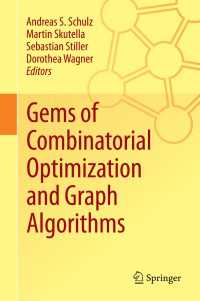 Gems of Combinatorial Optimization and Graph Algorithms〈1st ed. 2015〉
