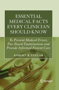 臨床実践の基礎知識<br>Essential Medical Facts Every Clinician Should Know : To Prevent Medical Errors, Pass Board Examinations and Provide Informed Patient Care