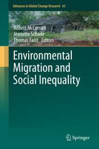 環境移民と社会的不平等<br>Environmental Migration and Social Inequality〈1st ed. 2016〉