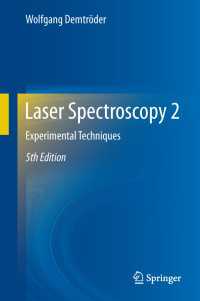 レーザー分光学（第５版）２：実験テクニック<br>Laser Spectroscopy 2〈5th ed. 2015〉 : Experimental Techniques（5）