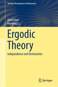エルゴード理論<br>Ergodic Theory〈1st ed. 2016〉 : Independence and Dichotomies