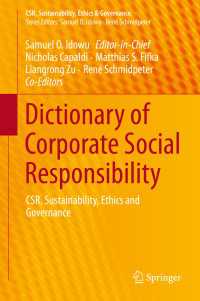 CSR辞典<br>Dictionary of Corporate Social Responsibility : CSR, Sustainability, Ethics and Governance