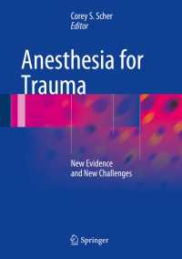 Anesthesia for Trauma : New Evidence and New Challenges
