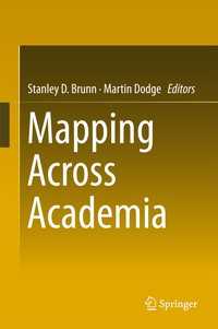 マッピング：学際的視座<br>Mapping Across Academia〈1st ed. 2017〉