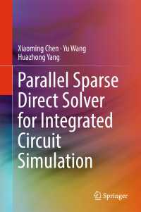 Parallel Sparse Direct Solver for Integrated Circuit Simulation〈1st ed. 2017〉