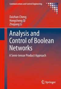 ブーリアンネットワークの解析と制御<br>Analysis and Control of Boolean Networks : A Semi-tensor Product Approach