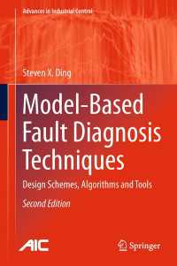 Model-Based Fault Diagnosis Techniques〈2nd ed. 2013〉 : Design Schemes, Algorithms and Tools（2）