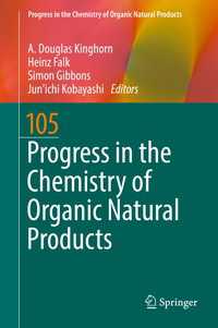 Progress in the Chemistry of Organic Natural Products 105〈1st ed. 2017〉