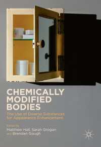 Chemically Modified Bodies〈1st ed. 2016〉 : The Use of Diverse Substances for Appearance Enhancement