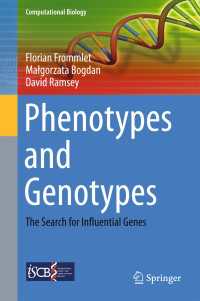 Phenotypes and Genotypes〈1st ed. 2016〉 : The Search for Influential Genes