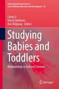 乳幼児期研究：文化的コンテクストにおける関連性<br>Studying Babies and Toddlers〈1st ed. 2017〉 : Relationships in Cultural Contexts