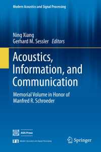 Acoustics, Information, and Communication〈2015〉 : Memorial Volume in Honor of Manfred R. Schroeder