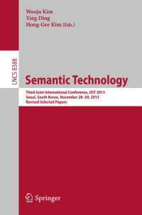 Semantic Technology : Third Joint International Conference, JIST 2013, Seoul, South Korea, November 28--30, 2013, Revised Selected Papers