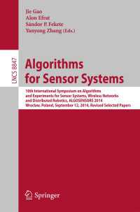 Algorithms for Sensor Systems : 10th International Symposium on Algorithms and Experiments for Sensor Systems, Wireless Networks and Distributed Robotics, ALGOSENSORS 2014, Wroclaw, Poland, September 12, 2014, Revised Selected Papers