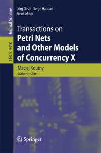 Transactions on Petri Nets and Other Models of Concurrency X〈1st ed. 2015〉