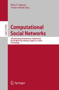 Computational Social Networks〈1st ed. 2016〉 : 5th International Conference, CSoNet 2016, Ho Chi Minh City, Vietnam, August 2-4, 2016, Proceedings