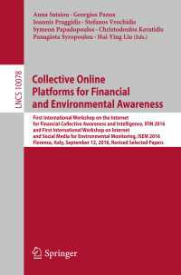 Collective Online Platforms for Financial and Environmental Awareness : First International Workshop on the Internet for Financial Collective Awareness and Intelligence, IFIN 2016 and First International Workshop on Internet and Social Media for Environmental Monitoring, ISEM 2016, Florence, Italy, September 12, 2016, Re