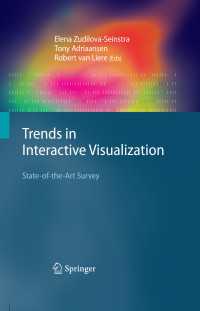 Trends in Interactive Visualization : State-of-the-Art Survey