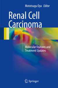 Renal Cell Carcinoma〈1st ed. 2017〉 : Molecular Features and Treatment Updates