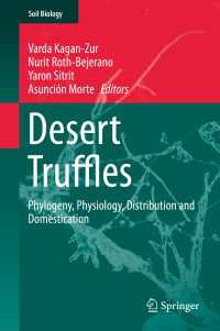 Desert Truffles : Phylogeny, Physiology, Distribution and Domestication
