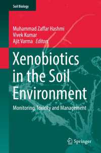Xenobiotics in the Soil Environment : Monitoring, Toxicity and Management