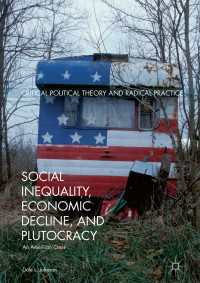 Social Inequality, Economic Decline, and Plutocracy〈1st ed. 2017〉 : An American Crisis